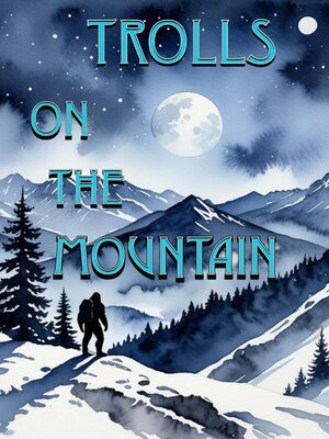 cover image of Trolls on the Mountain